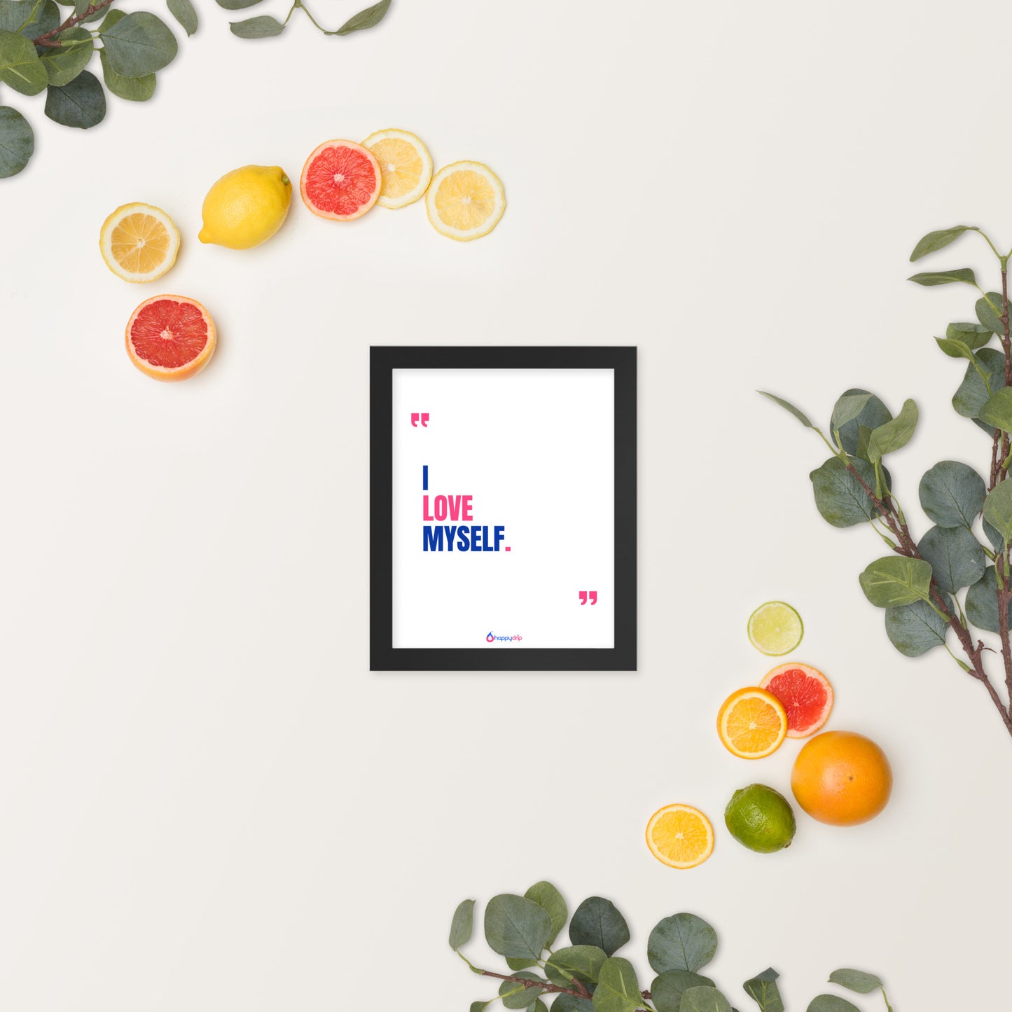 I LOVE MYSELF - Framed Poster