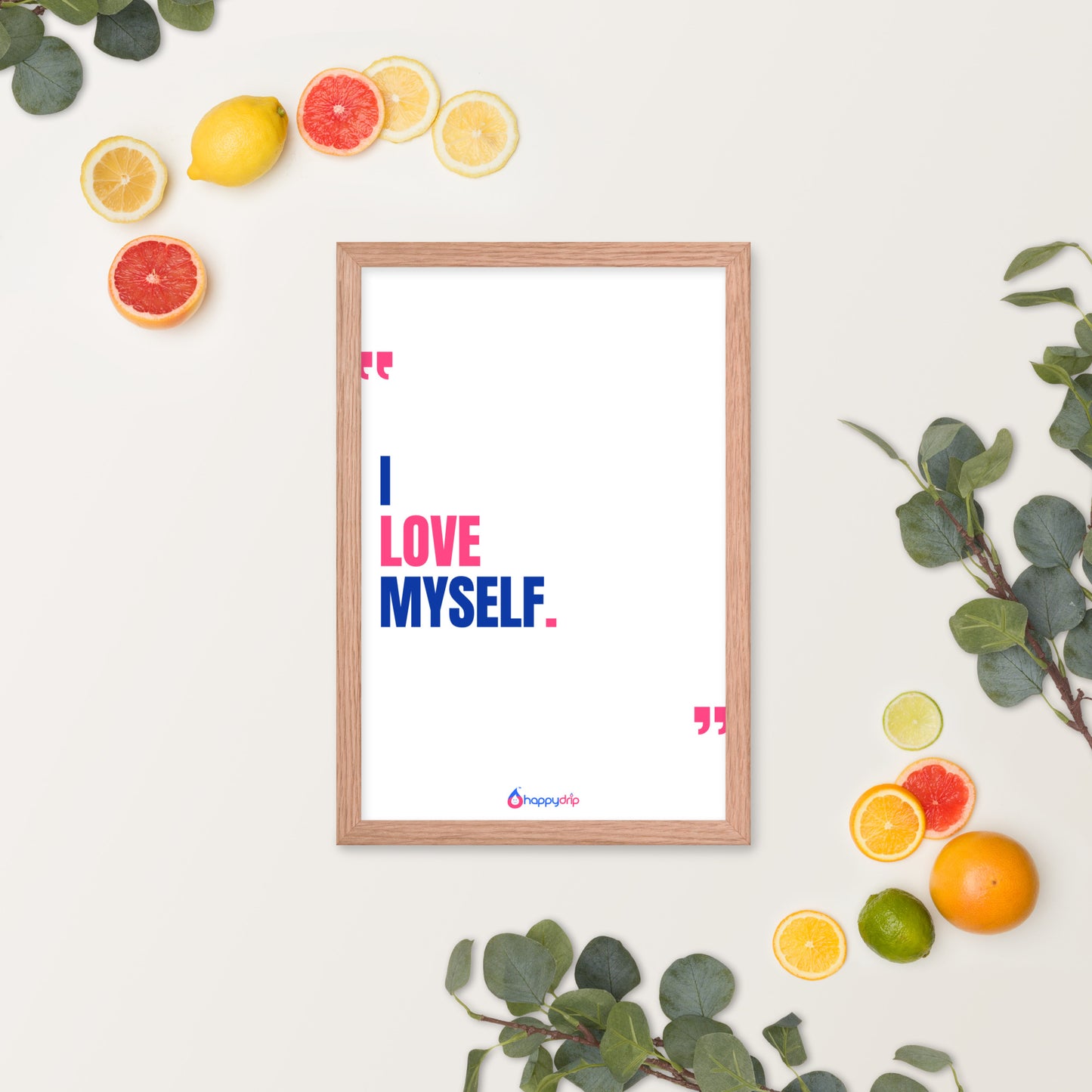 I LOVE MYSELF - Framed Poster