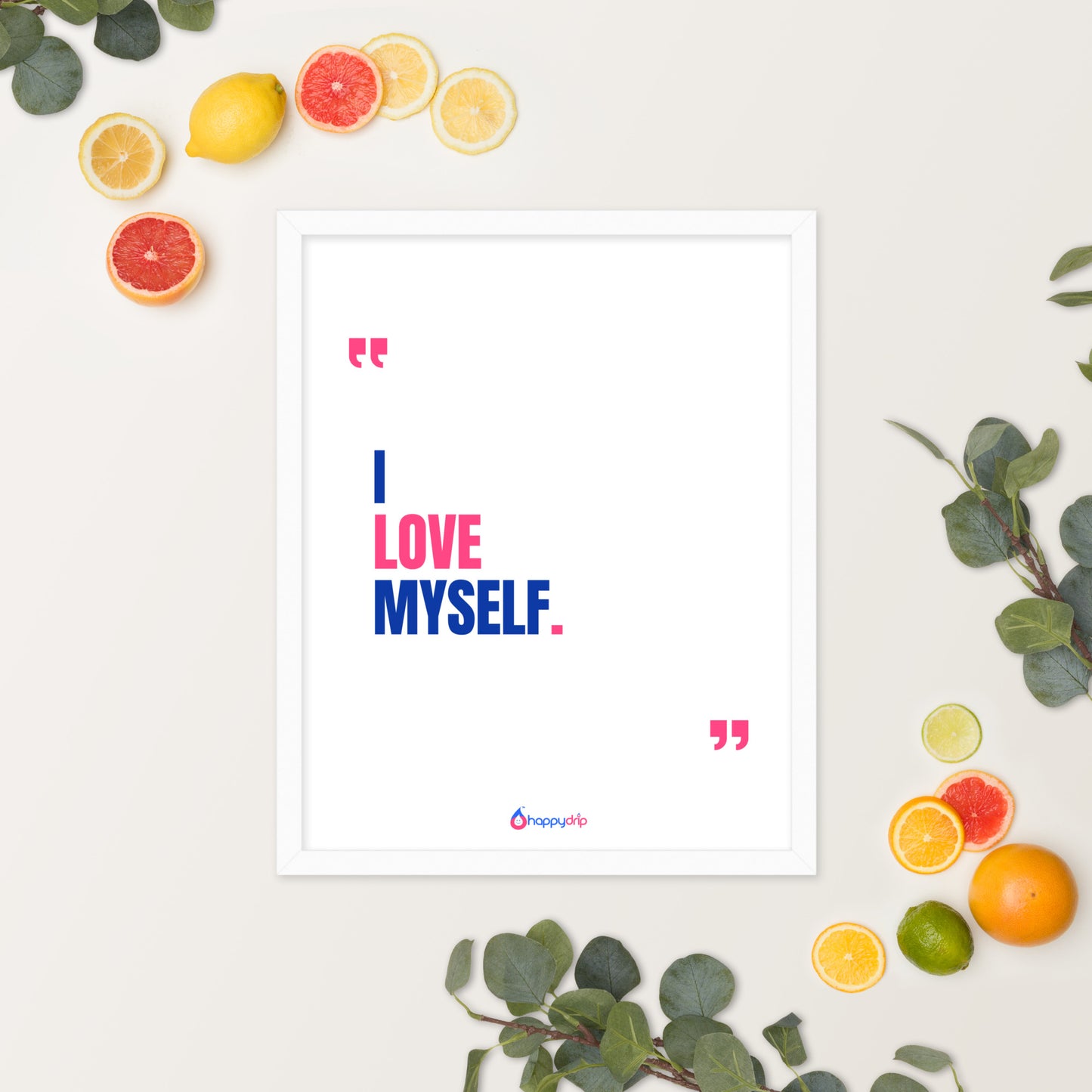 I LOVE MYSELF - Framed Poster