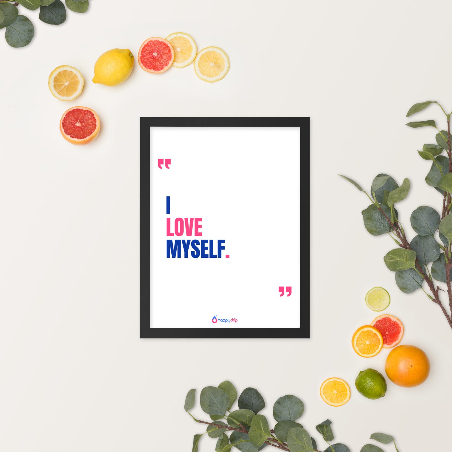 I LOVE MYSELF - Framed Poster