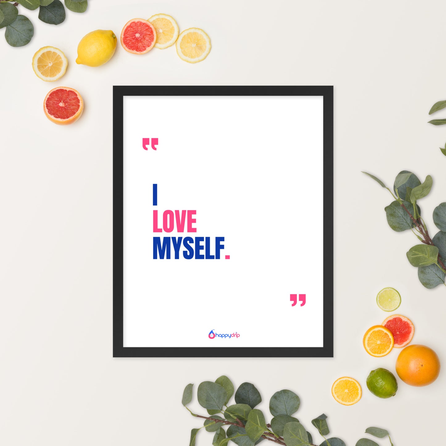 I LOVE MYSELF - Framed Poster