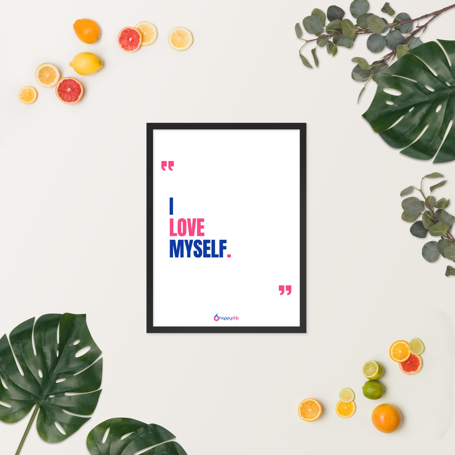 I LOVE MYSELF - Framed Poster