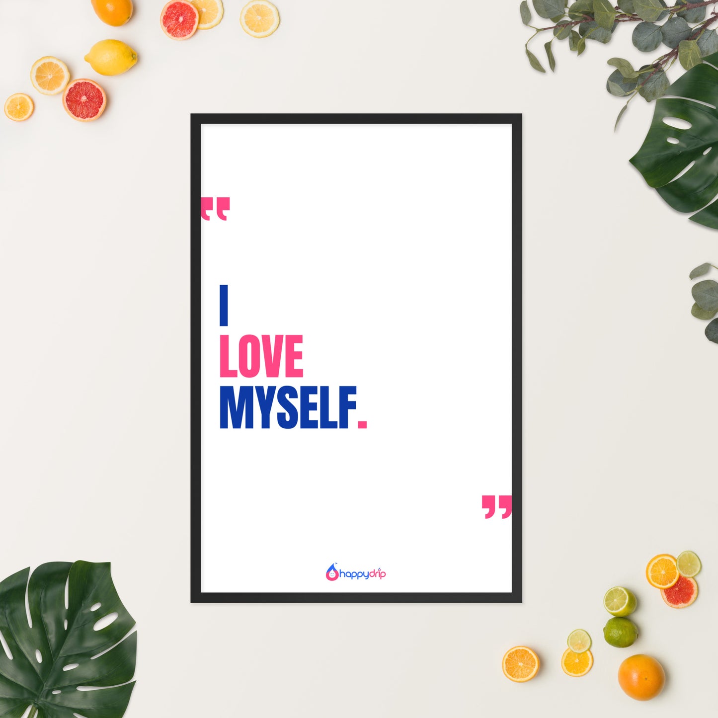 I LOVE MYSELF - Framed Poster