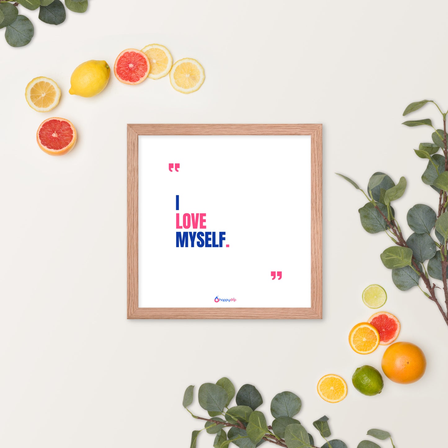 I LOVE MYSELF - Framed Poster