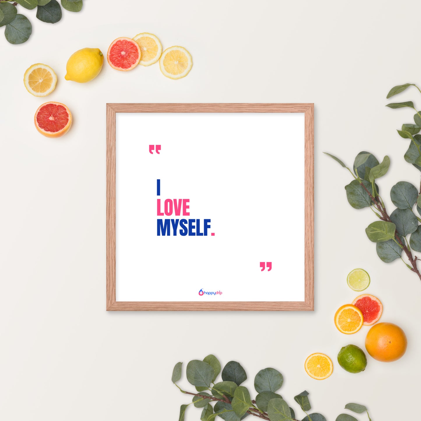 I LOVE MYSELF - Framed Poster