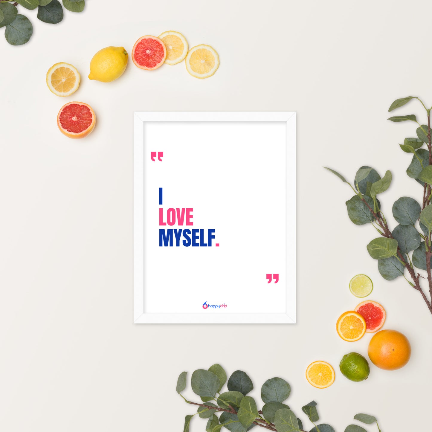 I LOVE MYSELF - Framed Poster