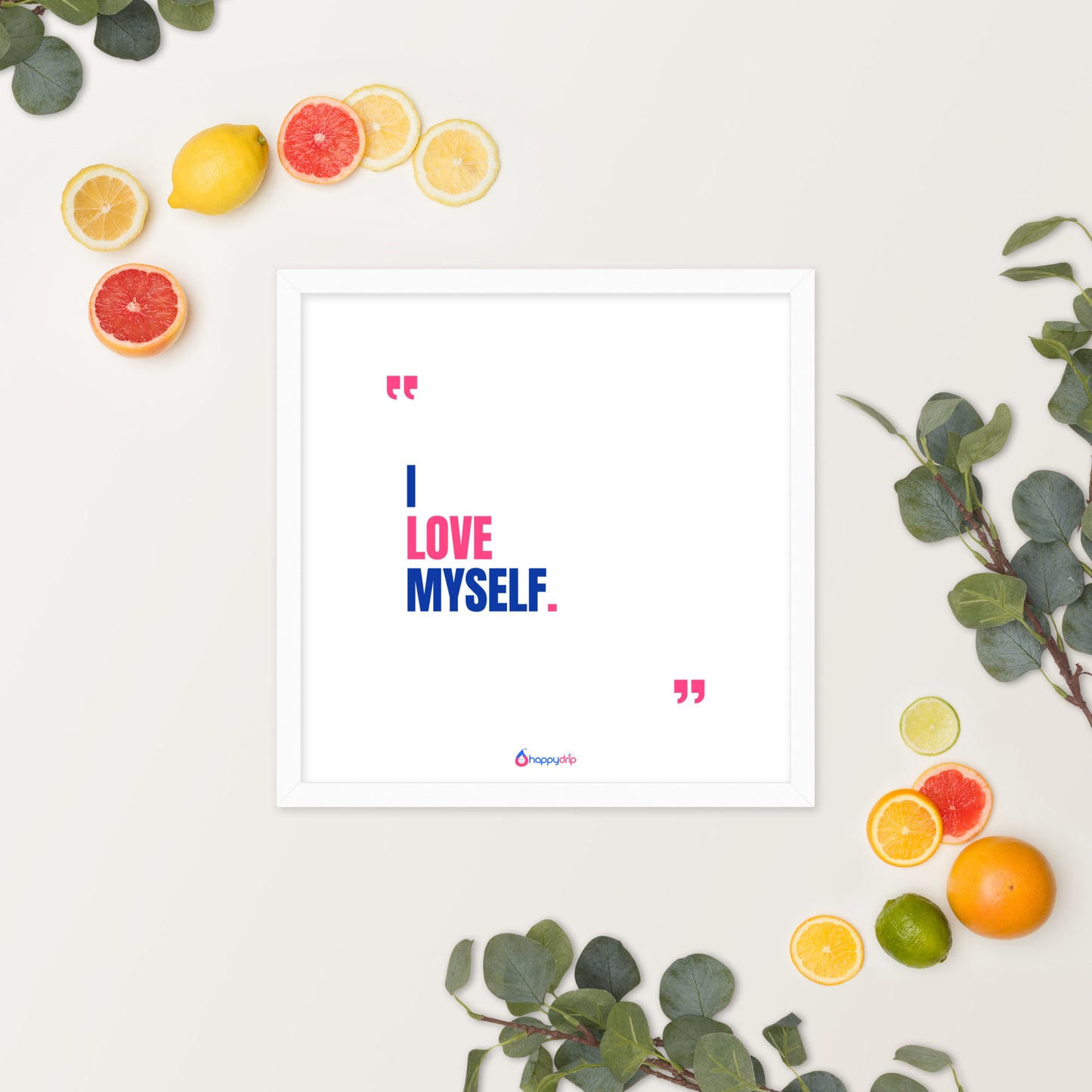 I LOVE MYSELF - Framed Poster